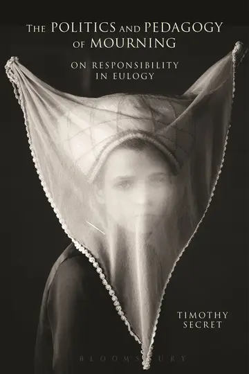 Cover of The Politics and Pedagogy of Mourning
