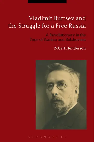 Cover of Vladimir Burtsev and the Struggle for a Free Russia