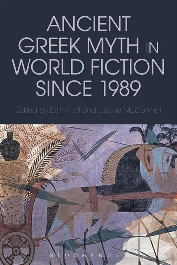 Cover of Ancient Greek Myth in World Fiction since 1989