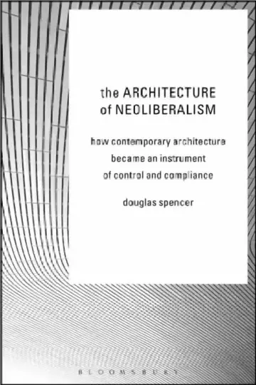 Cover of The Architecture of Neoliberalism