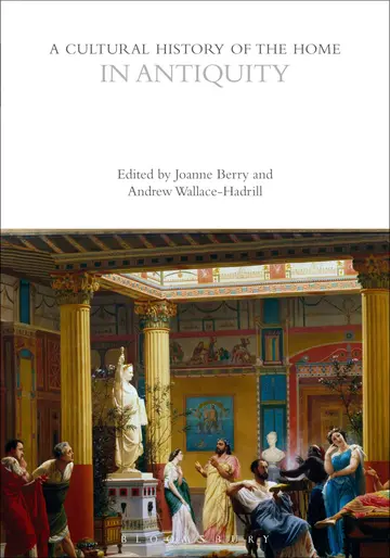 Cover of A Cultural History of the Home in Antiquity