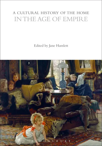 Cover of A Cultural History of the Home in the Age of Empire