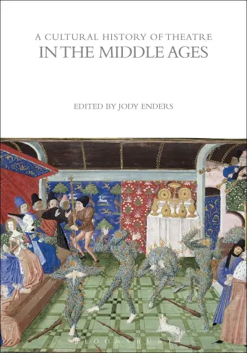 Cover of A Cultural History of Theatre in the Middle Ages