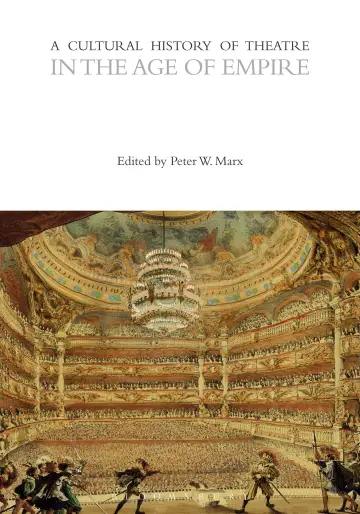 Cover of A Cultural History of Theatre in the Age of Empire