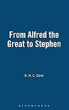 Cover of From Alfred the Great to Stephen