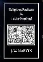 Cover of Religious Radicals in Tudor England