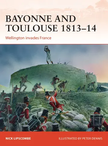 Cover of Bayonne and Toulouse 1813-14