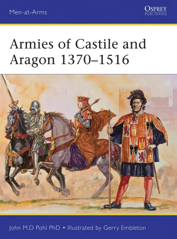 Cover of Armies of Castile and Aragon 1370-1516