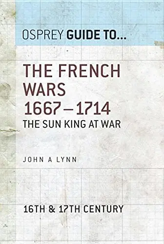 Cover of The French Wars 1667-1714