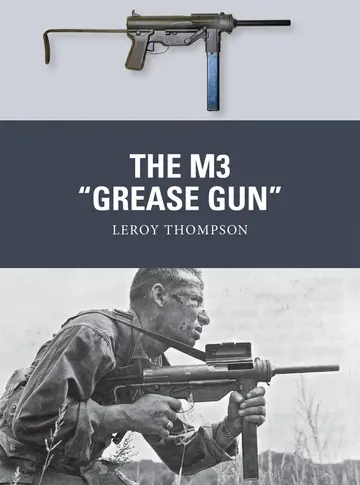 Cover of The M3 "Grease Gun"