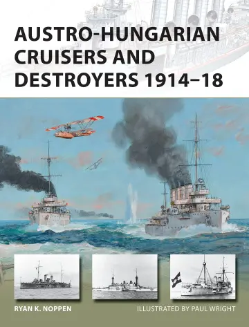 Cover of Austro-Hungarian Cruisers and Destroyers 1914–18 (New Vanguard)