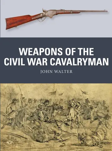 Cover of Weapons of the Civil War Cavalryman