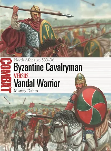 Cover of Byzantine Cavalryman vs Vandal Warrior