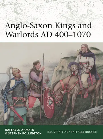 Cover of Anglo-Saxon Kings and Warlords AD 400-1070