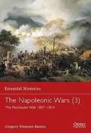 Cover of The Napoleonic Wars (3) the Peninsular War 1807?1814
