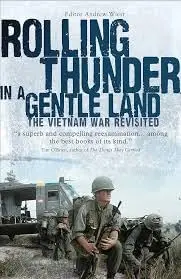 Cover of Rolling Thunder in a Gentle Land the Vietnam War Revisited