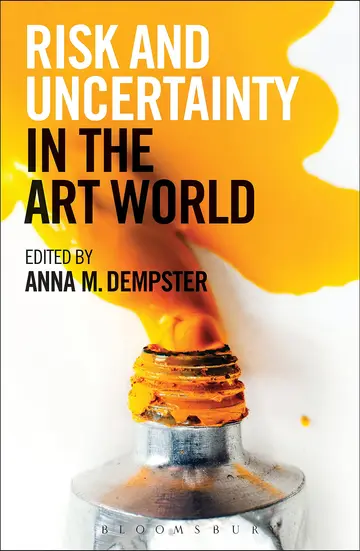 Cover of Risk and Uncertainty in the Art World