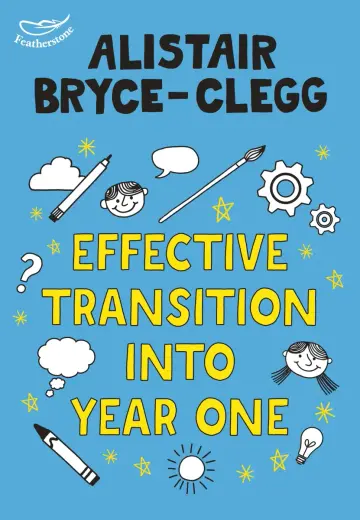 Cover of Effective Transition into Year One (Learning Activities for Early Years)