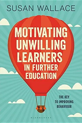 Cover of Motivating Unwilling Learners in Further Education