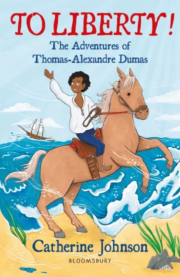 Cover of To Liberty! the Adventures of Thomas-Alexandre Dumas