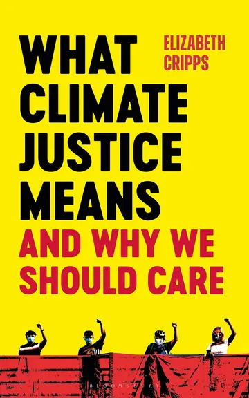 Cover of What Climate Justice Means and Why We Should Care