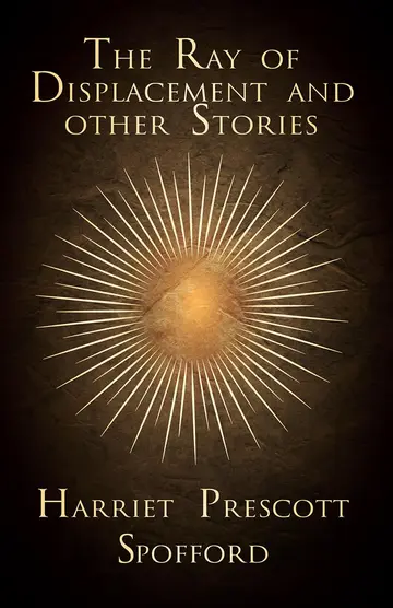 Cover of The Ray of Displacement and other Stories