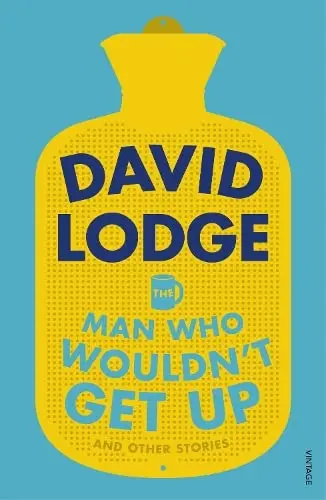 Cover of The Man Who Wouldn't Get up and Other Stories