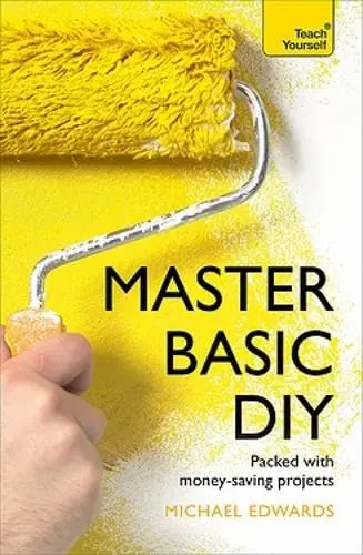 Cover of Master Basic Diy Teach Yourself