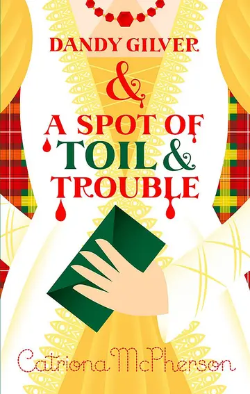 Cover of Dandy Gilver and A Spot of Toil and Trouble