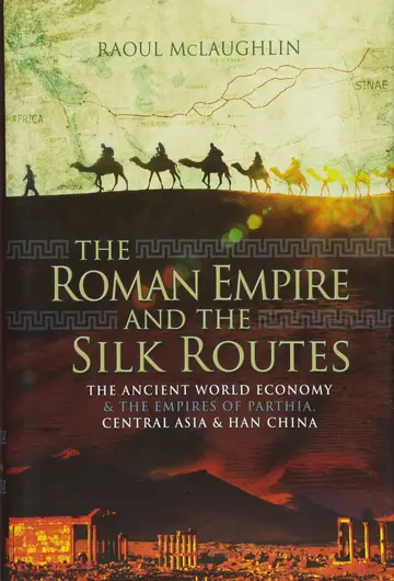 Cover of The Roman Empire and the Silk Routes