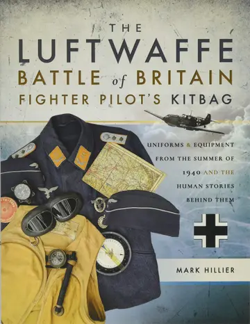 Cover of The Luftwaffe Battle of Britain Fighter Pilots' Kitbag