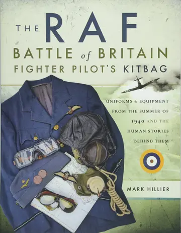 Cover of The RAF Battle of Britain Fighter Pilots' Kitbag