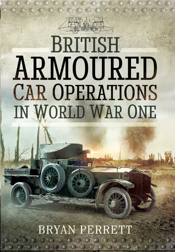 Cover of British Armoured Car Operations in World War I