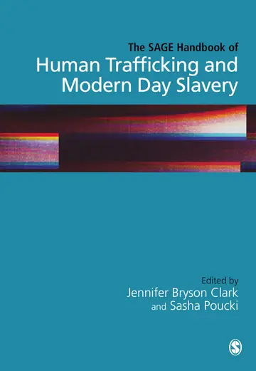 Cover of The SAGE Handbook of Human Trafficking and Modern Day Slavery