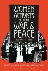 Cover of Women Activists between War and Peace Europe, 1918-1923