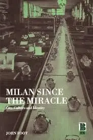 Cover of Milan since the Miracle City, Culture and Identity