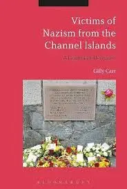 Cover of Victims of Nazi Persecution in the Channel Islands A Legitimate Heritage?
