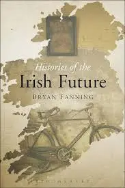 Cover of Histories of the Irish Future