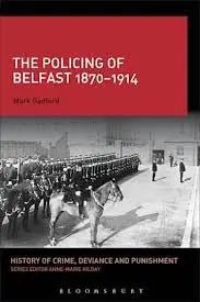 Cover of The Policing of Belfast 1870-1914