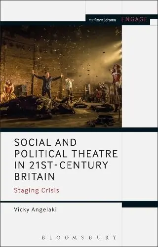 Cover of Social and Political Theatre in 21st-Century Britain
