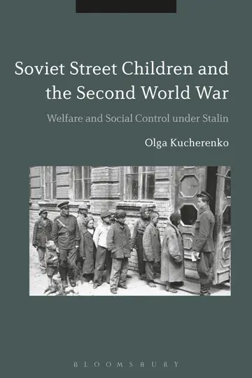 Cover of Soviet Street Children and the Second World War