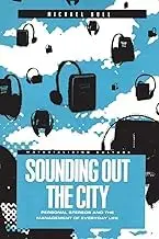 Cover of Sounding Out the City Personal Stereos and the Management of Everyday Life