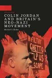 Cover of Colin Jordan and Britain's Neo-Nazi Movement Hitler's Echo
