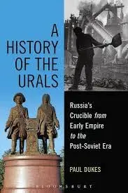 Cover of A History of the Urals Russia's Crucible from Early Empire to the Post-Soviet Era