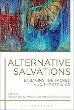 Cover of Alternative Salvations Engaging the Sacred and the Secular