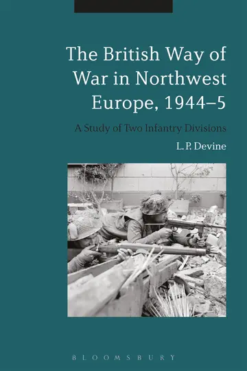 Cover of The British Way of War in Northwest Europe, 1944-5