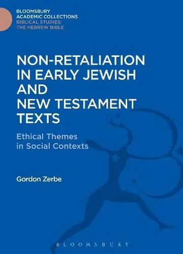 Cover of Non-Retaliation in Early Jewish and New Testament Texts