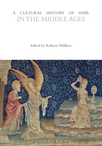 Cover of A Cultural History of Hair in the Middle Ages