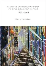 Cover of A Cultural History of the Senses in the Modern Age