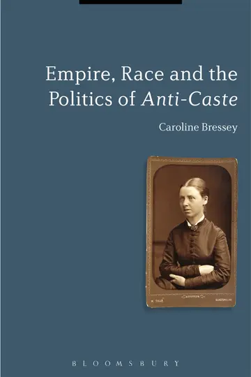 Cover of Empire, Race and the Politics of Anti-Caste